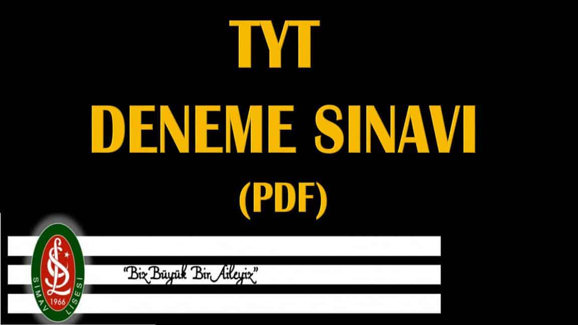 TYT DENEME SINAVI (PDF FORMATINDA)